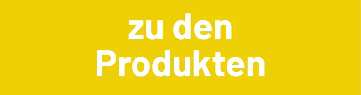 Auf gelbem Hintergrund steht in weißer Schrift „zu den Produkten“.
