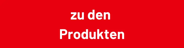 Auf einem roten Hintergrund steht in weißer, dicker Schrift „zu den Produkten“