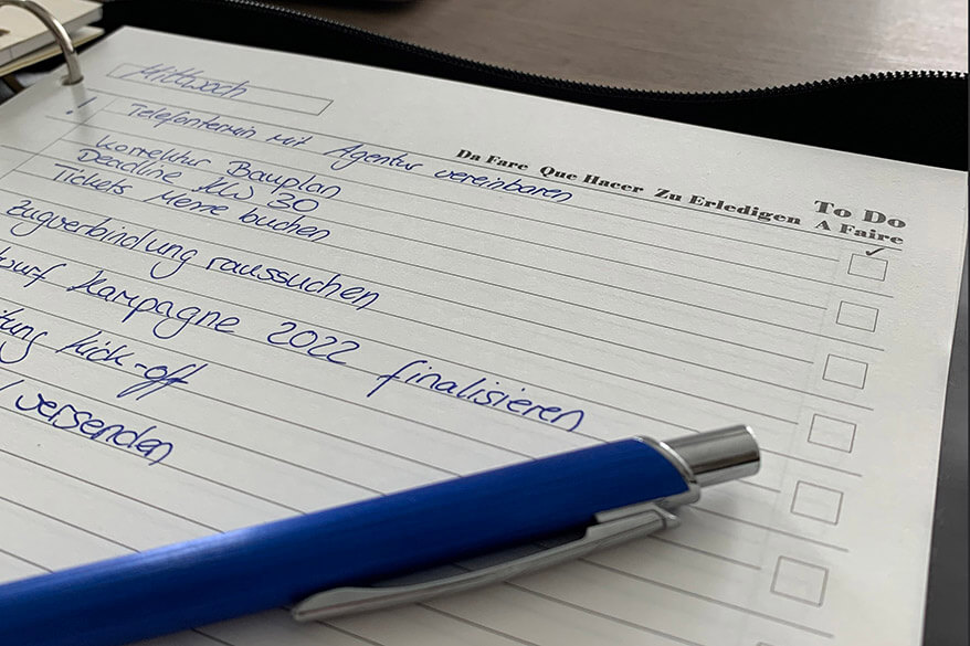 Eine sauber gepflegte To-Do Liste ist der Ausgangspunkt für effektives Arbeiten.