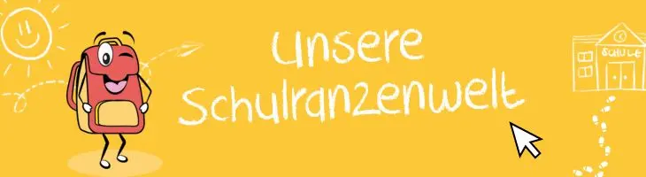 Grafik mit Schulranzenillustration und dem Text „Unsere Schulranzenwelt)
