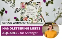Bild mit Blumen und gestalteter Karte und Text "Handlettering meets Aquarell für Anfänger"