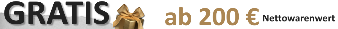 Gratis ab 200 € Nettowarenwert