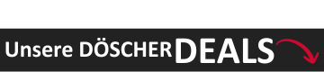Unsere Döscher Deals