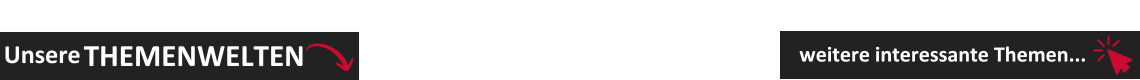 Unsere Themenwelten