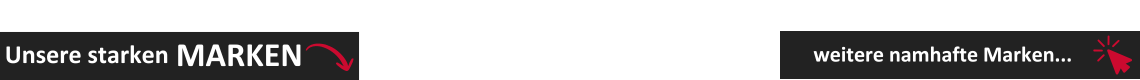 Unsere starken Marken