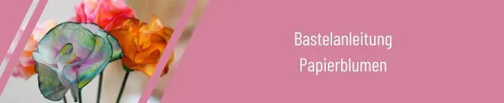 Downloadbutton für eine Bastelanleitung für Papierblumen.