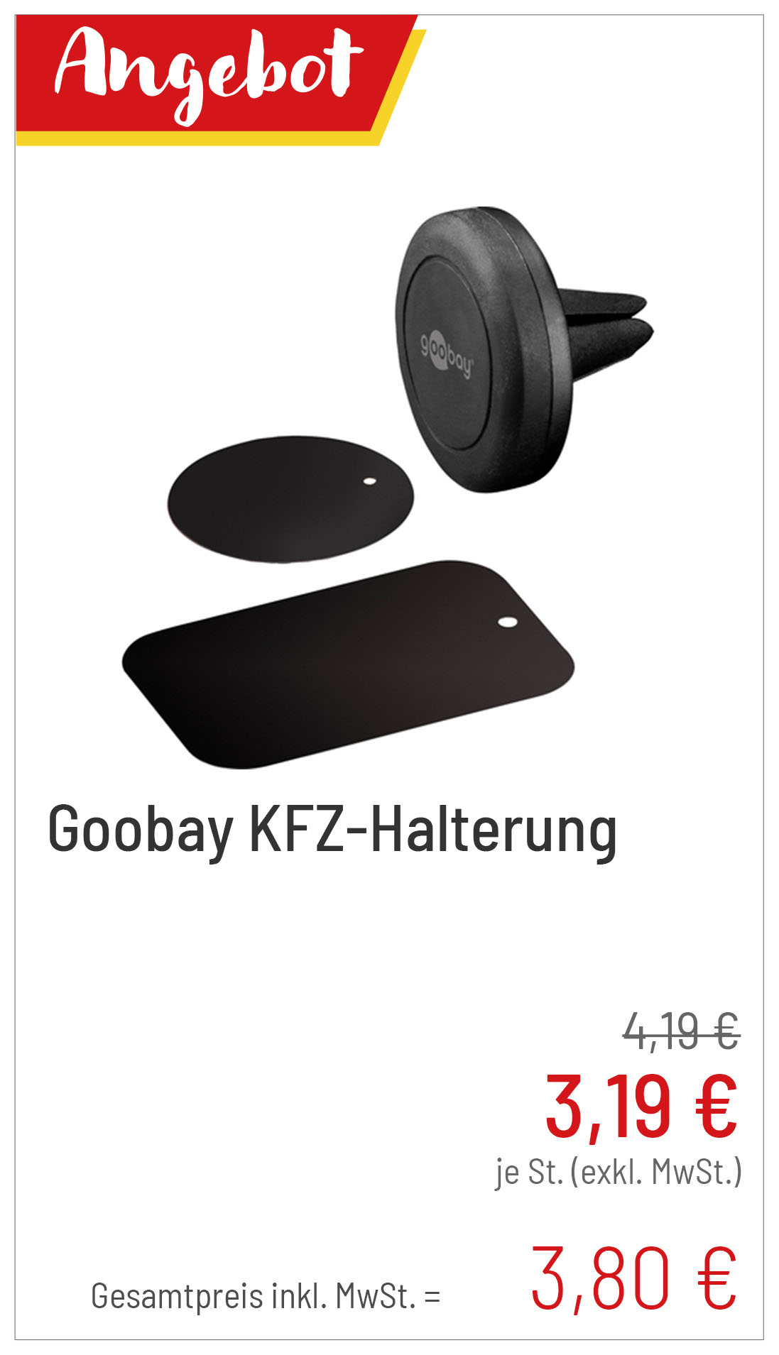Goobay KFZ-Halterung für 3,80 €