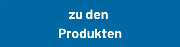 Auf blauem Hintergrund steht in weißer Schrift "zu den Produkten"