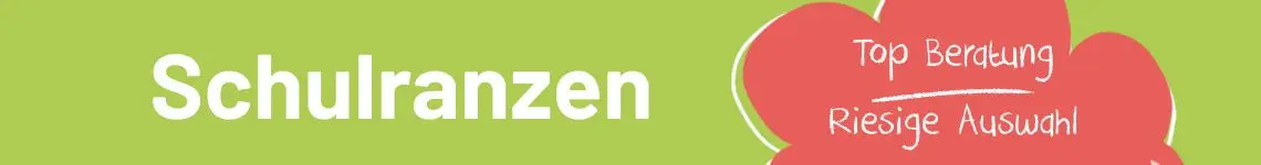 Grüner Button mit Text "Schulranzen, Top Beratung, Riesige Auswahl"