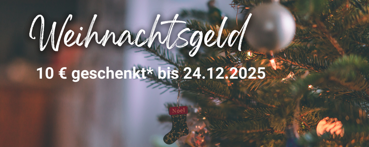 Bild mit Aufschrift: Weihnachtsgeld 10 € geschenkt bis 24.12.2025
