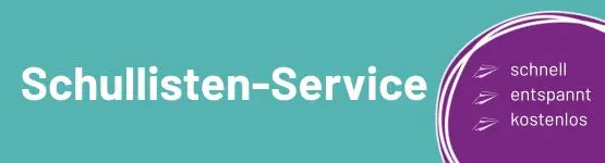 Button mit Text "Schullisten-Service" und Vorteile "schnell, entspannt, kostenlos"