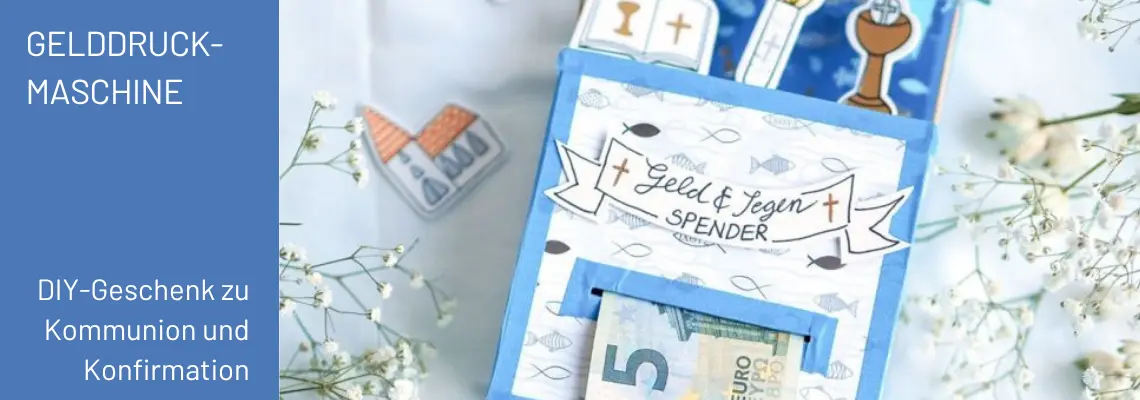 Eine selbstgebastelte „Gelddruckmaschine“ als DIY-Geschenk zu Konfirmation oder Kommunion.