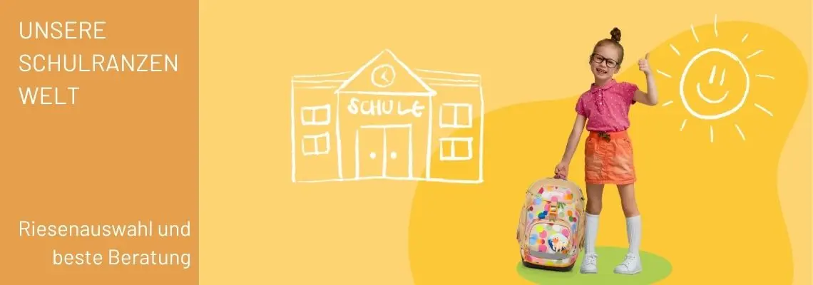 Ein Kind mit Schulranzen, Skizze einer Schule und Text "Unsere Schulranzenwelt, Riesenauswahl und beste Beratung".