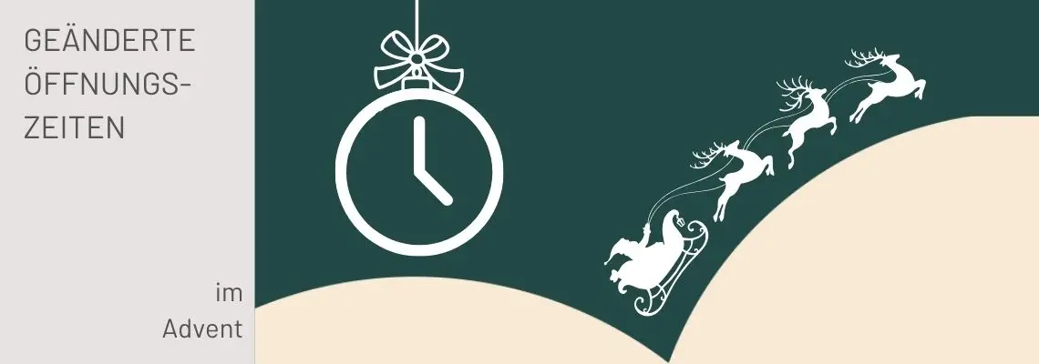 Banner mit Hinweis auf geänderte Öffnungszeiten im Advent