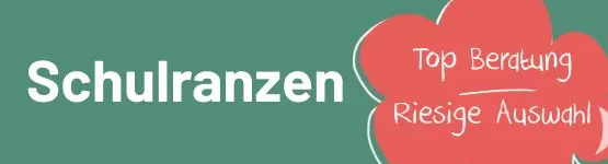 Grüner Button mit Text "Schulranzen, Top Beratung, Riesige Auswahl"