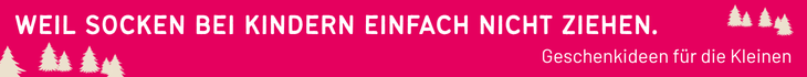 Grafik mit dem Text „Weil Socken bei Kindern einfach nicht ziehen. Geschenke für die Kleinen“