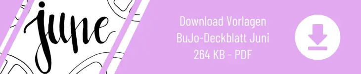 Grafik zum Download „Download BuJo Deckblatt Juni“