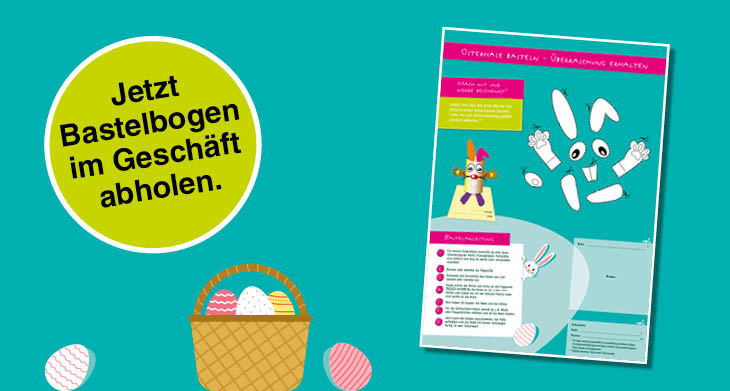 Grafik mit Abbildung des Oster Bastelbogens und der Aufforderung, sich diesen im Geschäft abzuholen.