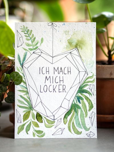 Mit grünen Pflanzen gestaltete Aquarellkarte mit Spruch "Ich mach mich locker"
