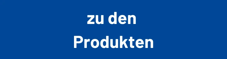 Auf einem blauen Hintergrund steht in weißer, dicker Schrift „zu den Produkten